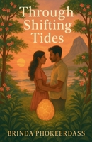Through Shifting Tides B0F622HVH8 Book Cover