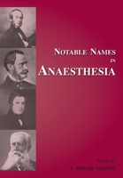 Notable Names in Anaesthesia 1909300071 Book Cover
