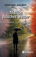 Tödlich falsches Wetter: Ein Jahr im Leben eines Auftragskillers (German Edition) 3384908945 Book Cover