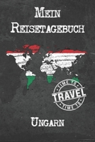Mein Reisetagebuch Ungarn: 6x9 Reise Journal I Notizbuch mit Checklisten zum Ausf�llen I Perfektes Geschenk f�r den Trip nach Ungarn f�r jeden Reisenden 1673907164 Book Cover