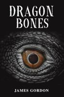 Dragon Bones 1035898535 Book Cover