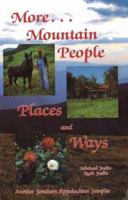 More Mountain People Places and Ways 0932807836 Book Cover