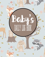 Baby's Daily Log Book: Record Sleep, Feed, Diapers, Activities And Supplies Needed. Perfect For New Parents Or Nannies. 1076594972 Book Cover