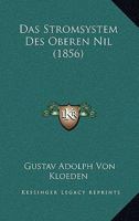 Das Stromsystem Des Oberen Nil (1856) 1160059705 Book Cover