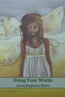 Using Your Words 1947465341 Book Cover