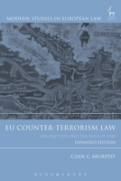 EU Counter-Terrorism Law: Pre-Emption and the Rule of Law 1849468737 Book Cover