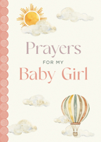 Prayers for My Baby Girl 0736992170 Book Cover