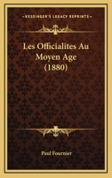 Les Officialites Au Moyen Age (1880) 1160174784 Book Cover