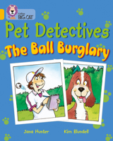 Pet Detectives: Band 09/Gold: The Ball Burglary (Collins Big Cat) 0007186266 Book Cover