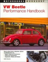 VW Beetle Performance Handbook: A Step-by-Step Guide to Upgrading Engine, Transmission, Suspension and Brakes (Motorbooks Workshop) 0760304696 Book Cover