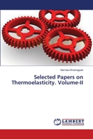 Selected Papers on Thermoelasticity. Volume-II 3659621374 Book Cover