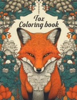 Fox coloring book for adults: Delicately detailed fox Coloring pages B0C1JB1WBP Book Cover