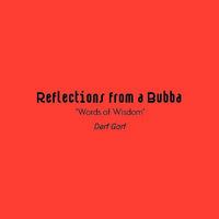 Reflections from a Bubba 142575211X Book Cover