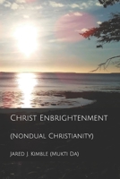 Christ Enbrightenment: (Nondual Christianity) B086L574LS Book Cover