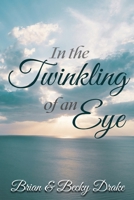 In the Twinkling of an Eye B0FHKRS3MB Book Cover