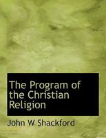 The Program of the Christian Religion 0530304473 Book Cover