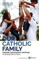 Our Catholic Family 1939105439 Book Cover