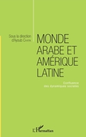 Monde arabe et Amérique latine: Confluence des dynamiques sociales (French Edition) 2343157146 Book Cover