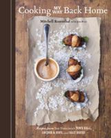 Cooking My Way Back Home: Recipes from San Francisco's Town Hall, Anchor & Hope, and Salt House [A Cookbook] 158008592X Book Cover