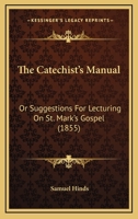 The Catechist's Manual 112073374X Book Cover