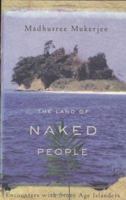 The Land of Naked People: Encounters with Stone Age Islanders 0618197362 Book Cover