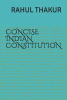 Concise Indian Constitution: For Civil Services & Judicial Services Exams 1718047703 Book Cover