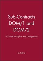 Sub-Contracts DOM 1 and DOM 2: A Guide to Rights and Obligations