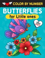 Butterflies for little ones: Color By Number : beautiful butterflies, flowers , lady bugs and many cute scenes to color according to the given color scheme B086B9QY99 Book Cover