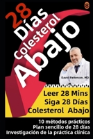 28 Días Para Bajar El Colesterol: Los 10 pasos para reducir el colesterol en cuatro semanas (Serie 28 días de salud) B09JVCYZVF Book Cover