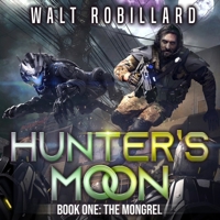 The Mongrel (The Hunter's Moon Series) 1665056398 Book Cover