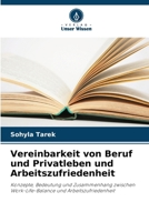Vereinbarkeit von Beruf und Privatleben und Arbeitszufriedenheit (German Edition) 6208518059 Book Cover