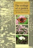 The Ecology of a Garden: The First Fifteen Years 0521018412 Book Cover