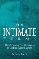 On Intimate Terms: The Psychology of Difference in Lesbian Relationships 025201801X Book Cover