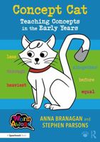 Concept Cat: Teaching Concepts in the Early Years 1032858710 Book Cover