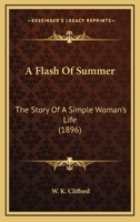 A Flash of Summer 1377449998 Book Cover