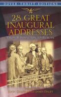 28 Great Inaugural Addresses: From Washington to Reagan (Thrift Edition) 0486446212 Book Cover