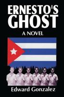 Ernesto's Ghost 0765801353 Book Cover