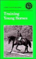 Training Young Horses 0900226374 Book Cover