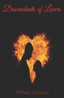Descendants of Lovers 1546644466 Book Cover