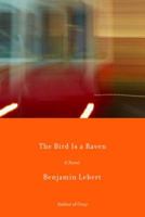 The Bird Is a Raven 1400078067 Book Cover