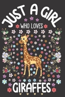 Just A Girl Who Loves Giraffes: Dot Grid Notebook, Journal or Planner | Diary Size 6 x 9 | 110 dotted Pages | Office Equipment | Calligraphy and Hand Lettering Journaling Gift idea for Girls 1673226116 Book Cover