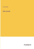 Ella Lincoln 3382332906 Book Cover
