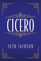 Cicero B0BCHGBG7C Book Cover