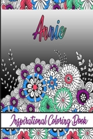 Annie Inspirational Coloring Book: An adult Coloring Boo kwith Adorable Doodles, and Positive Affirmations for Relaxationion.30 designs , 64 pages, matte cover, size 6 x9 inch , B08KH3RCMK Book Cover