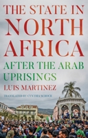 The State in North Africa: After the Arab Uprisings 0197506542 Book Cover