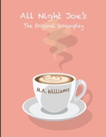 All Night Joe's: The Original Screenplay B0CMXS592B Book Cover