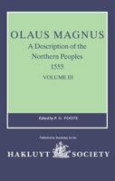 Olaus Magnus, a Description of the Northern Peoples, 1555, Volume III (Hakluyt Society, Second Series, 188) 090418059X Book Cover