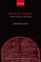 About the Speaker: Towards a Syntax of Indexicality 0199571902 Book Cover
