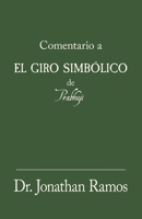 Comentario a El giro simbólico de Prabhuji (Spanish Edition) B0GXC2QWQF Book Cover