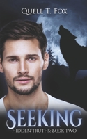 Seeking (Hidden Truths Book 2) B09483MDYP Book Cover